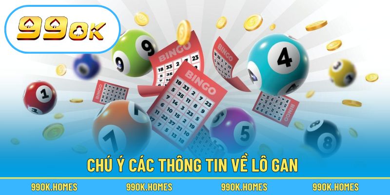 Chú ý các thông tin về lô gan