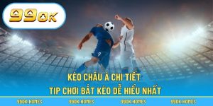 Kèo Châu Á Chi Tiết – Tip Chơi Bắt Kèo Dễ Hiểu Nhất